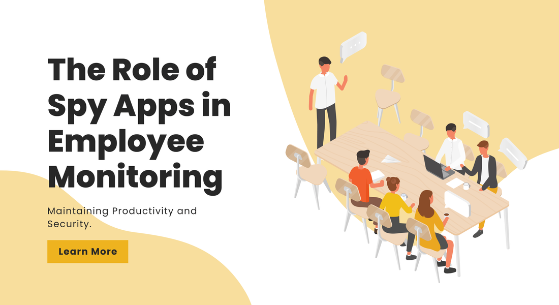The Role of Spy Apps in Employee Monitoring